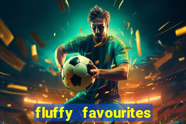 fluffy favourites online slot