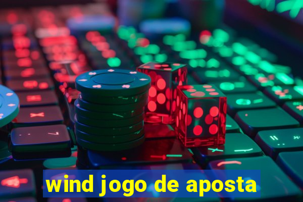 wind jogo de aposta