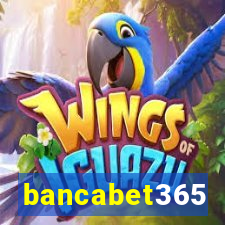 bancabet365