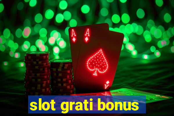 slot grati bonus