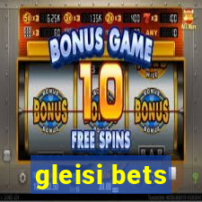 gleisi bets