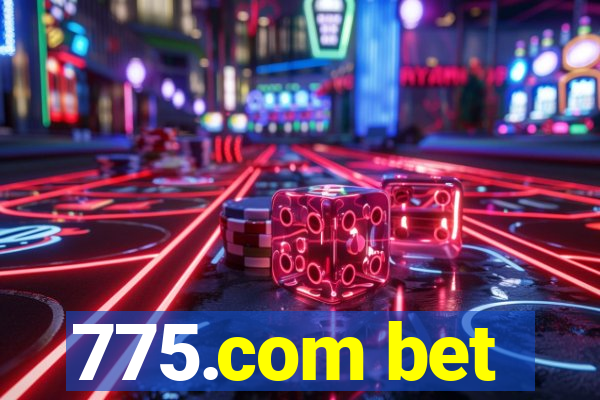 775.com bet