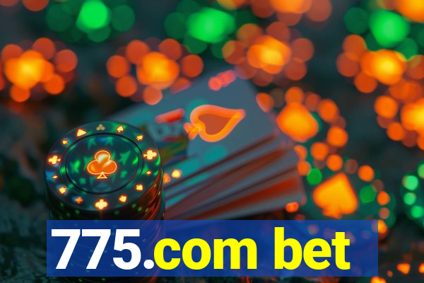 775.com bet