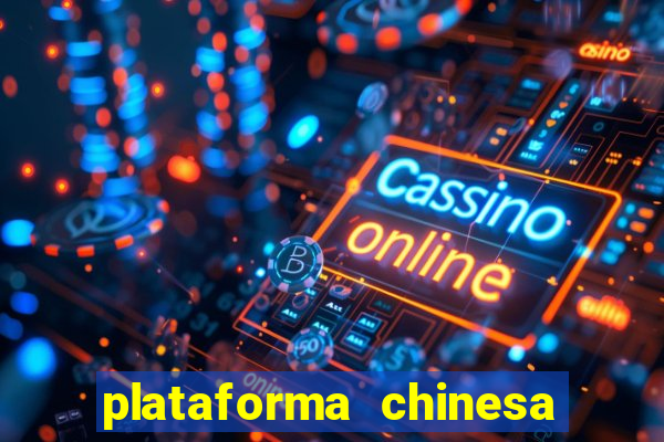 plataforma chinesa de slots