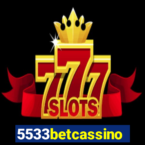 5533betcassino