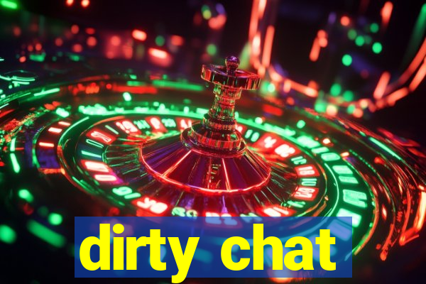 dirty chat