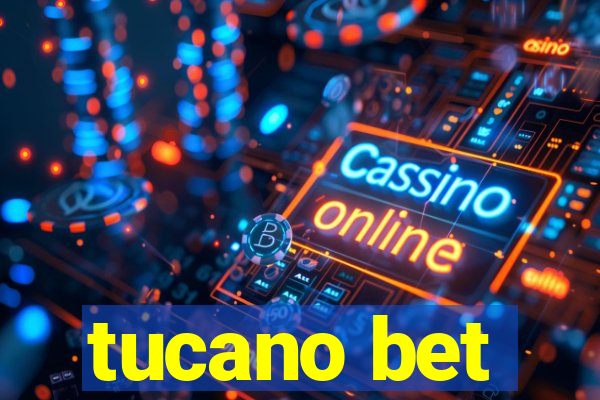 tucano bet