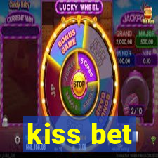 kiss bet