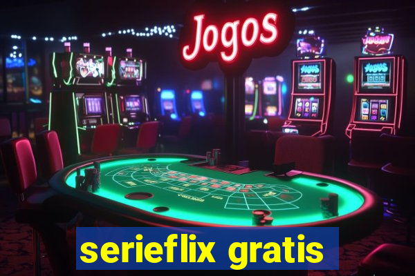 serieflix gratis