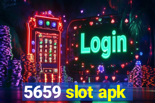 5659 slot apk