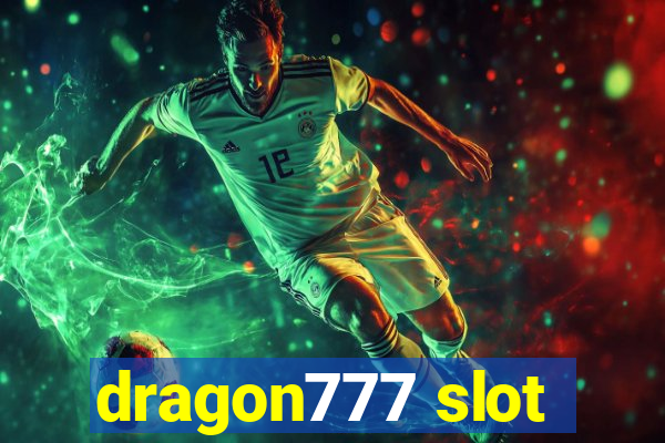 dragon777 slot