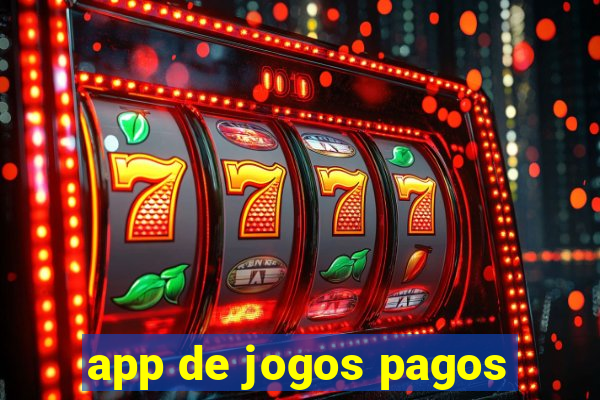 app de jogos pagos