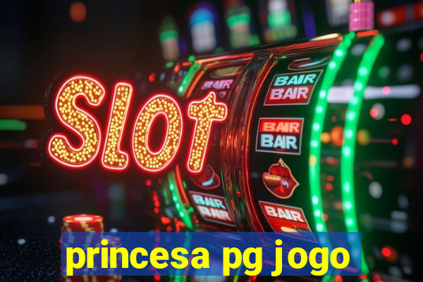 princesa pg jogo