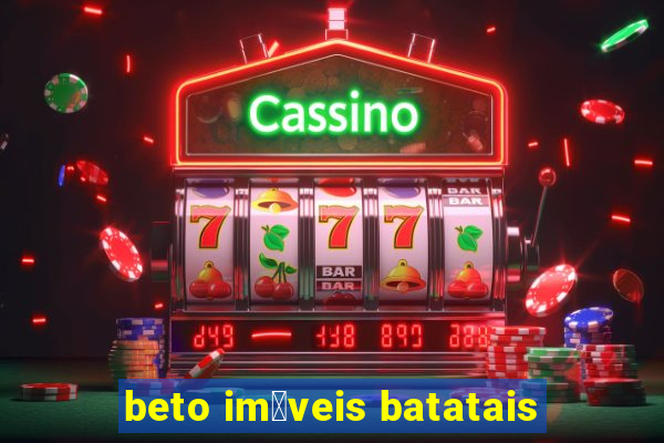 beto im贸veis batatais