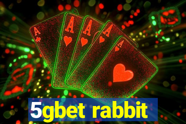 5gbet rabbit