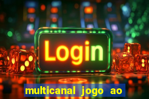 multicanal jogo ao vivo bahia