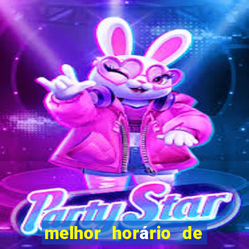 melhor horário de jogar fortune tiger