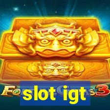 slot igt