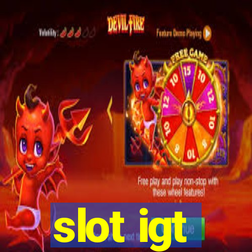 slot igt