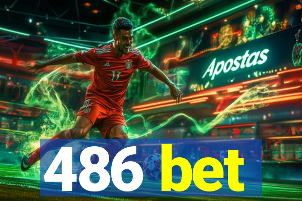 486 bet