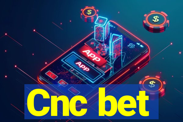 Cnc bet