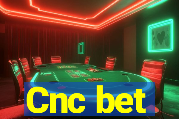 Cnc bet