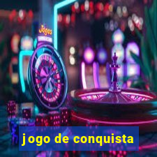 jogo de conquista