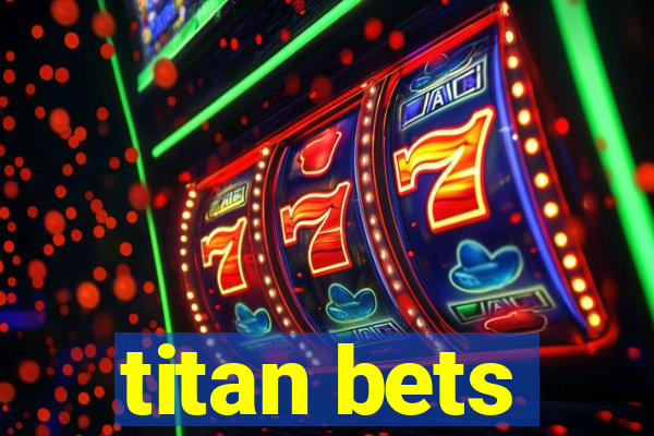 titan bets