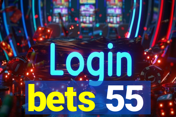 bets 55