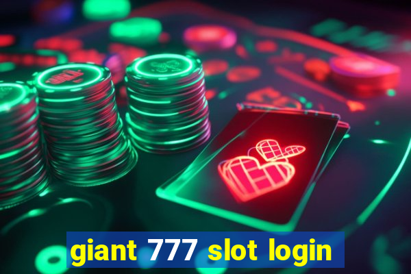 giant 777 slot login