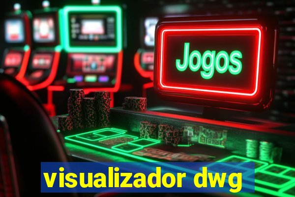 visualizador dwg