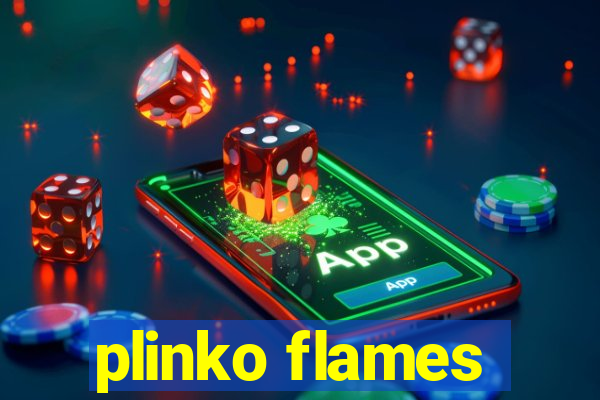 plinko flames