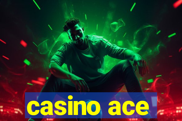 casino ace