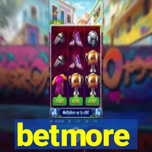 betmore