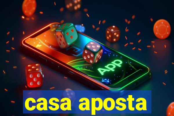 casa aposta