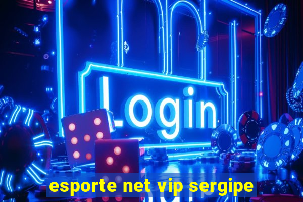 esporte net vip sergipe