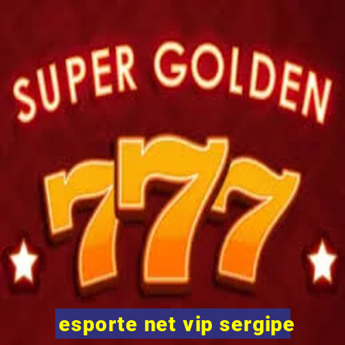 esporte net vip sergipe