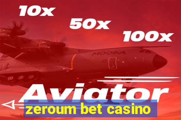 zeroum bet casino