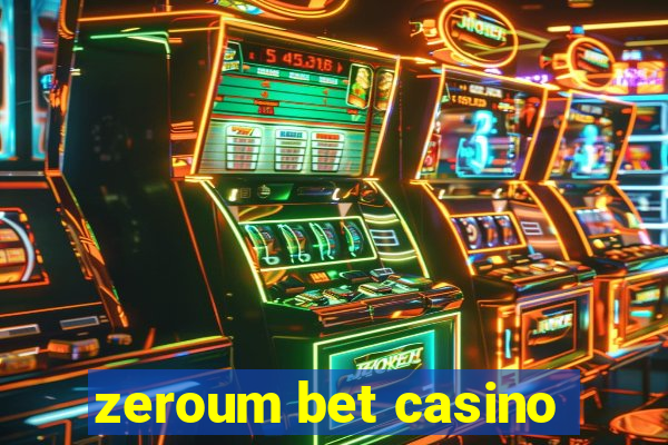 zeroum bet casino