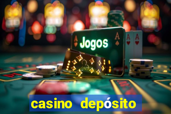 casino depósito mínimo de 5 reais