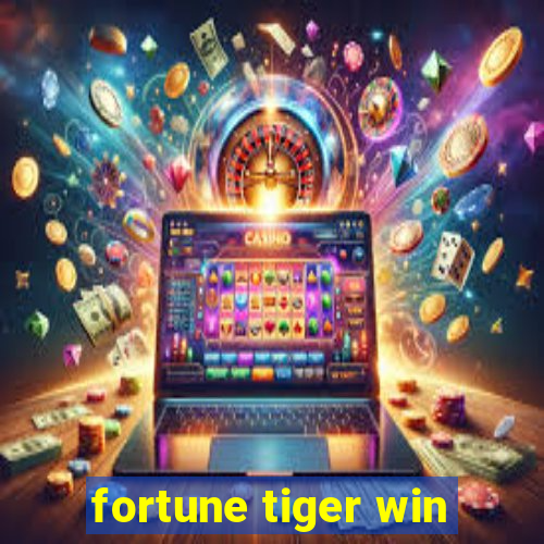 fortune tiger win