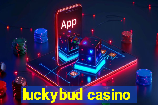 luckybud casino