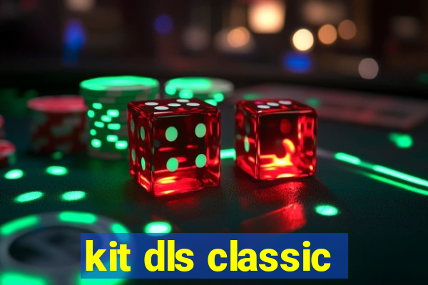 kit dls classic