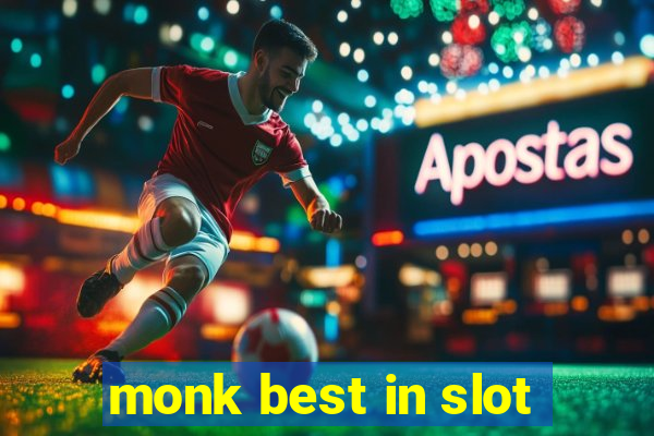 monk best in slot