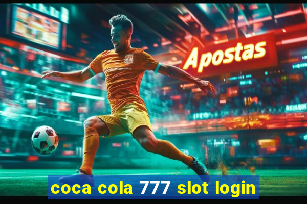 coca cola 777 slot login