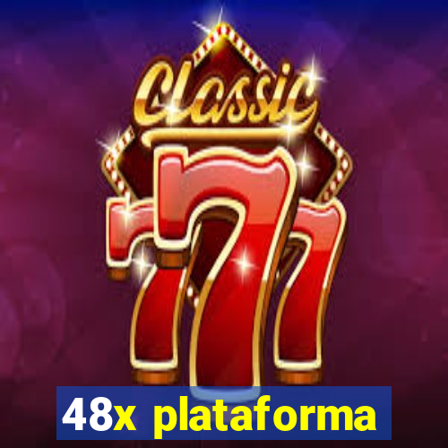 48x plataforma