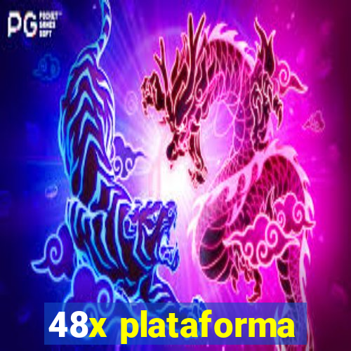 48x plataforma