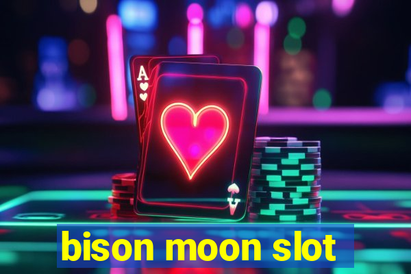 bison moon slot