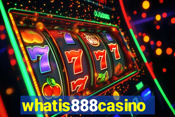 whatis888casino