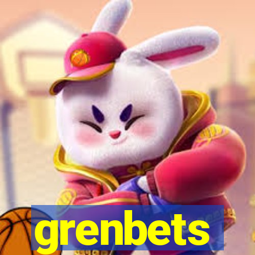 grenbets